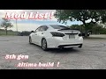 MOD LIST FOR MY 2016 NISSAN ALTIMA BUILD