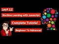12 - Implementing KNN Machine Learning with Javascript Complete Tutorial