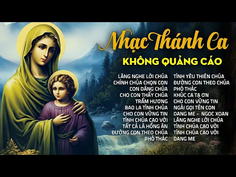 Download MP3 Nhạc Thánh Ca Công Giáo KHÔNG QUẢNG CÁO - LẮNG NGHE LỜI CHÚA - Thánh Ca Cầu Xin Bình An Cho Tâm Hồn