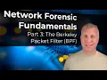 The Berkeley Packet Filter BPF