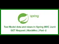 How to test model and views in spring Project using Junit GET Request Spring MockMVC Part - 2