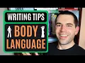 Body Language for Writers 5 Easy Tips For Better Character Actions Reactions