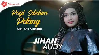 Download Jihan Audy - Pagi Sebelum Petang (Official Music Video) MP3