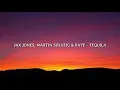 Jax Jones, Martin Solveig, RAYE, Europa -  Tequila (Lyrics)🎵
