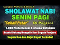 Download Lagu PUTAR SORE INI !! Sholawat Jibril Pengabul Hajat, Mendatangkan Rezeki, Penghapus Dosa, syafaat