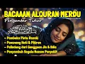 Download Lagu Al Quran Merdu Pengantar Tidur Surah Al Mulk, Ar Rahman, Al Waqiah, Penenang Hati \u0026 Pikiran Resah
