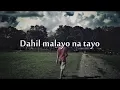 Silent Sanctuary - Malayo Na Tayo LYRICS