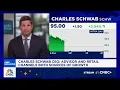 Charles Schwab CEO Advisor and retail channels are both sources of growth
