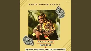 baza kudi feat oga abdul young general abdul ziro u0026 princess mufeeda 