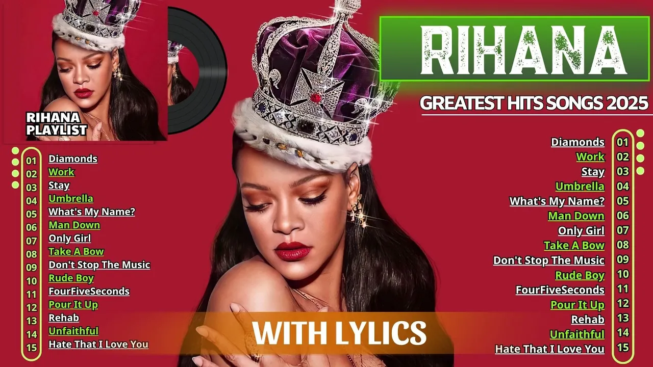 Rihanna Songs Playlist 2025 (Lyrics) - The Best Of Rihanna - Rihanna Greatest Hits Full Album 2025 Rihanna Songs Playlist 2025 (Lyrics) - The Best Of Rihanna - Rihanna Greatest Hits Full Album 2025