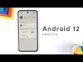 Android 12 - Everything you need to know