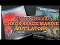 NEW Chaos Space Marine Mutilators - Unboxing