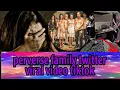 viral perverse Family video on twitter