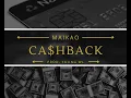 Download Lagu MAIKAO - Cashback ( Prod. YoungWL ) ( Dillated media)