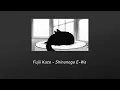 Download Lagu Fujii Kaze - Shinunoga E-Wa ( 𝚜𝚕𝚘𝚠𝚎𝚍 + 𝚛𝚎𝚟𝚎𝚛𝚋 )