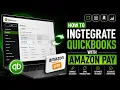 How to Ingregrate Quickbooks with Amazon Pay
