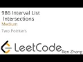 Leetcode 986 Interval List Intersections