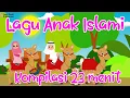Download Lagu Kompilasi 20 menit   20 Sifat Allah, Aku Sayang Allah, Allahulkaafi, Alifbatatsa, Sholawat Badar