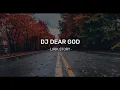 Download Lagu LIRIK LAGU AESTHETIC TERBARU || DJ OLD DEAR GOD SLOWED MENGKANE - [ Lirik Lagu ]