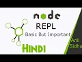Node JS in Hindi REPL - Read-Eval-Print-Loop