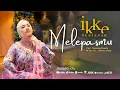 Download Lagu MELEPASMU - Ikke Nurjanah | Official Music Video