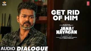 Get Rid Of Him Dialogue - Jana Nayagan | Thalapathy Vijay | Mamitha Baiju | Anirudh Ravichander
