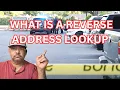 What is a Reverse Address Lookup