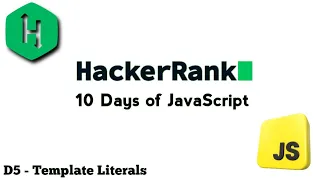 HackerRank JavaScript Day 5 Template Literal