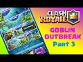 Blast Deck in Goblin Outbreak Part 3 - Clash Royale 2023