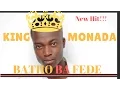 Download Lagu King Monada Batho Ba Fede New Hit