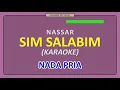 Download Lagu NASSAR - SIM SALABIM [ KARAOKE NO VOCAL ] NADA PRIA