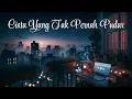 Download Lagu CINTA YANG TAK PERNAH PUDAR - SAIROJI
