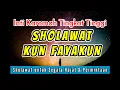 Sholawat Kun Fayakun dan Khasiatnya Lengkap Arab Latin dan Artinya * Sholawat Untuk Segala Hajat