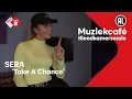Download Lagu Kleedkamersessie: SERA - Take A Chance | NPO Radio 2