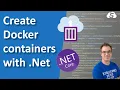 Create Docker Containers From Net Code