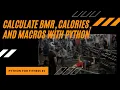 Calculate Macros BMR and Calories for Weight Loss with Python Python for Fitness