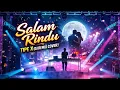 Lagu Salam Rindu – Tipe X (DJ Remix Cover) | Ska × Dance Version