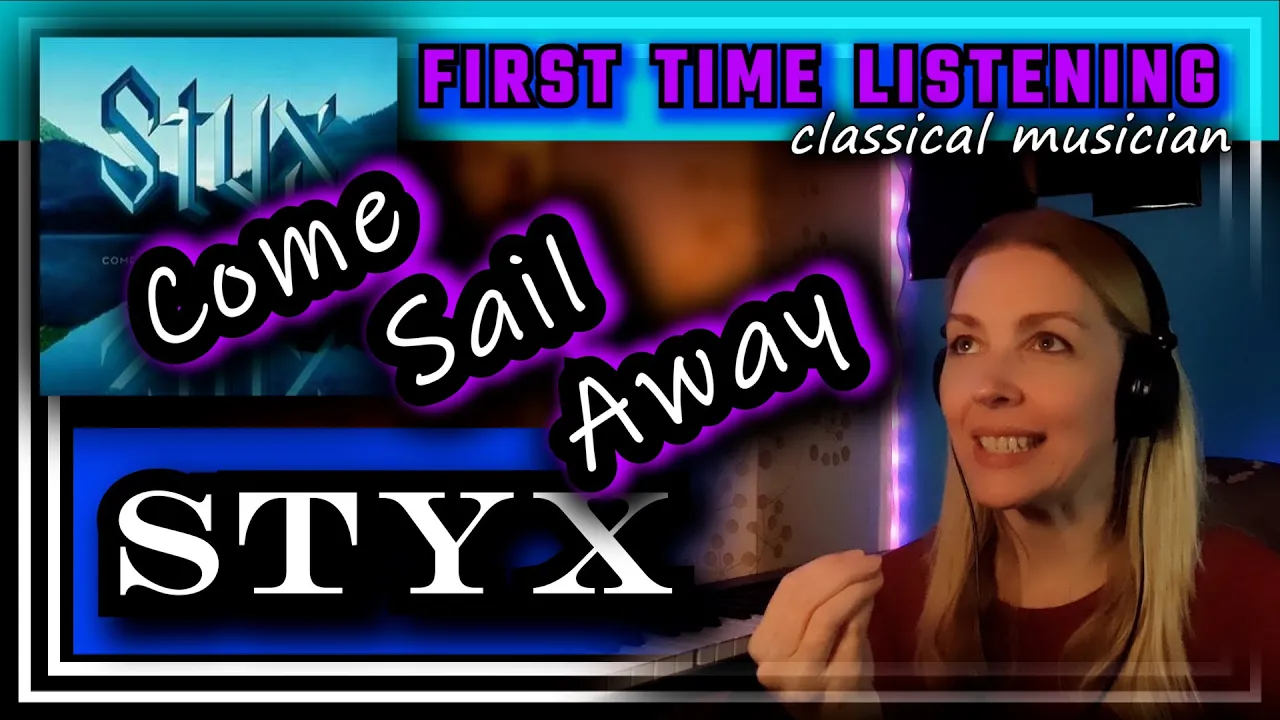 Classical musician reacts -- COME SAIL AWAY -- Styx -- FIRST TIME LISTENING *so great!!*