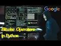 Lec-25 Python Bitwise operators Right-shift Left-shift AND OR NOT XOR Python