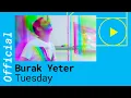 Download Lagu Burak Yeter – Tuesday feat. Danelle Sandoval [Official Video]