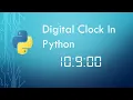 Digital Clock in Python Digital clock using Tkinter Python With Source Code Python Projects