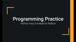 Python Practice Programming Module 3-4 Basic Math in Python