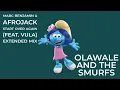 Marc Benjamin & Afrojack  Start Over Again (Feat. Vula) Extended Mix Olawale And The Smurfs