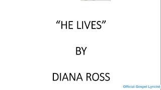 he lives by diana ross lyrics