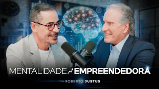 COMO DESENVOLVER UMA MENTE EMPREENDEDORA DE SUCESSO (Roberto Justus) | PVCAST