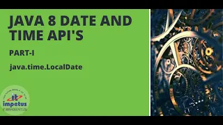 Java 8 Date Time API S Part - java time LocalDate