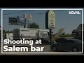 2 dead in shooting at Salem bar