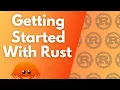 ULTIMATE Rust Lang Tutorial - Getting Started