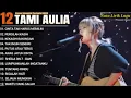 Download Lagu TAMI AULIA COVER AKUSTIK FULL ALBUM TERBAIK || CINTA TAK HARUS MEMILIKI