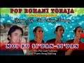 Download Lagu Moi ku si'dan si'dan pop rohani toraja || Cipt. Alm. Pdt.Uzuk velykarta by.rianto arung patawang